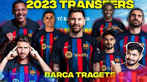barcelona transfer targets wishlist